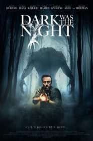 Dark Was the Night (2014) HD