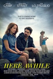 Here Awhile (2019) HD